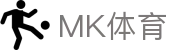 MK体育-MK Sports官网首页-官方服务中心